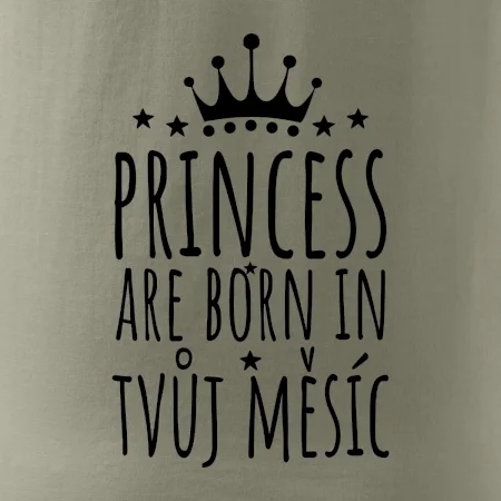 Princesses are born in (Vlastný nápis mesiac narodenia)