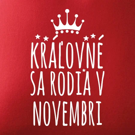 Kráľovné sa rodia v novembri