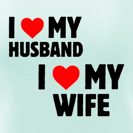 I love my wife