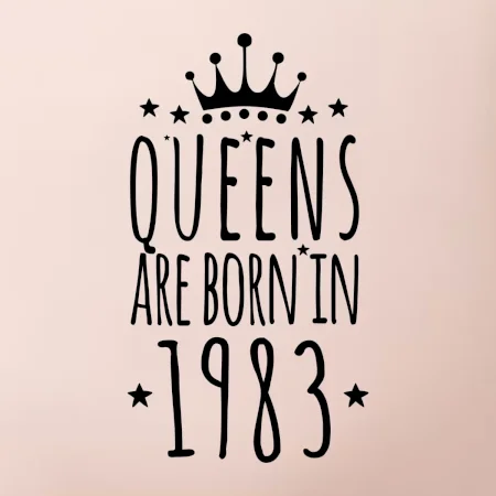 Queens are born in 1983