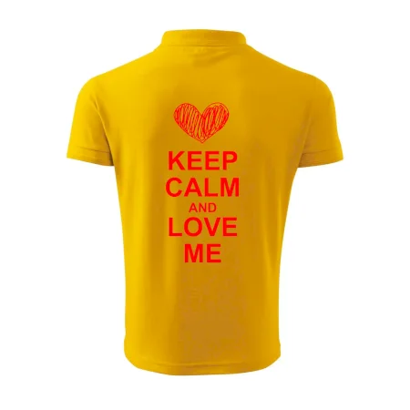 Keep calm and love me
