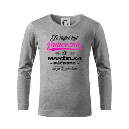 Je ťažké byť princezná manželka