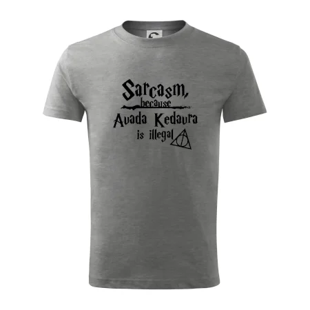 Harry - Sarcasm, because Avada Kedavra is illegal