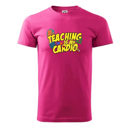 Teaching is my cardio