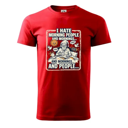 i hate morning people and mornings.... and people... - farebný obrázok
