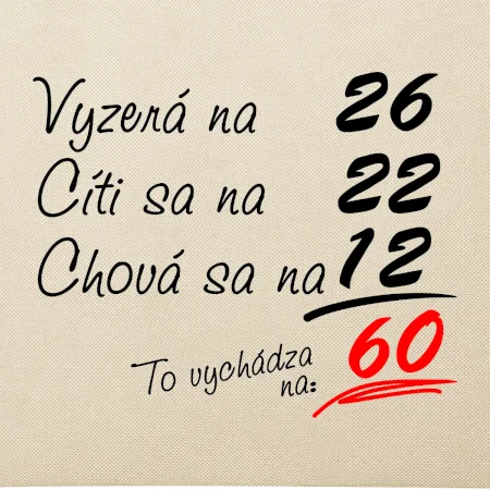Vyzerá, cíti sa, chová sa - 60 rokov