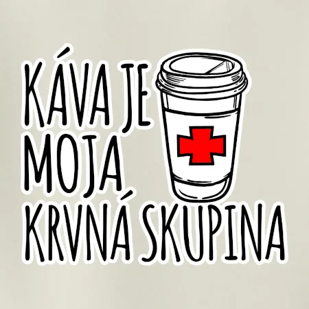 Káva je moja krvná skupina