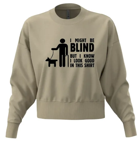 I might be blind