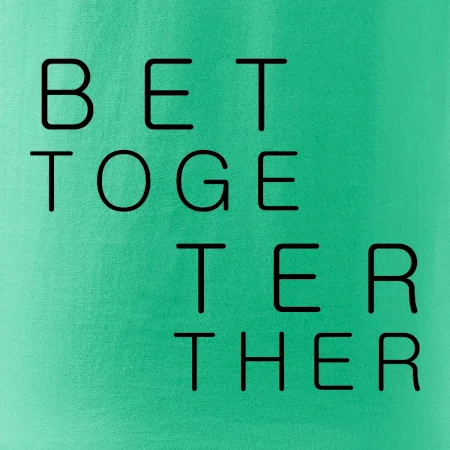 Better