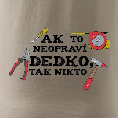 Ak to neopraví dedko, tak nikto farebné