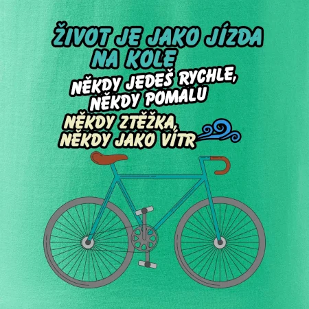 Život je jako jízda na kole