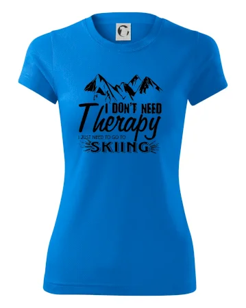 I dont need therapy - Skiing