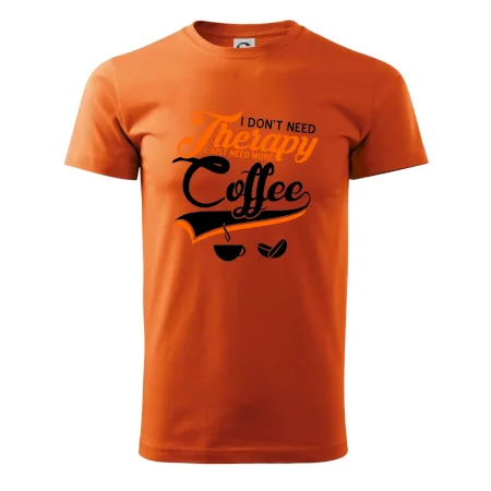 I don't need therapy coffee