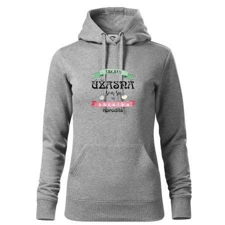 Takáto úžasná som sa už skrátka narodila