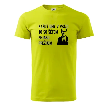 Každý deň v práci to so šéfom nejako prežijem