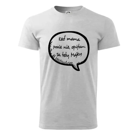 Keď mama povie nie, opýtam sa tety (vlastné meno)