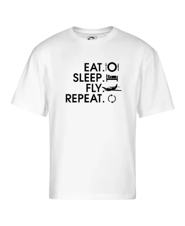Eat sleep fly repeat