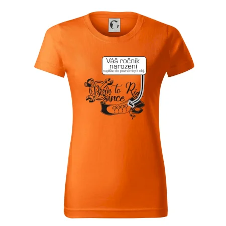 Born to ride - Vlastný ročník