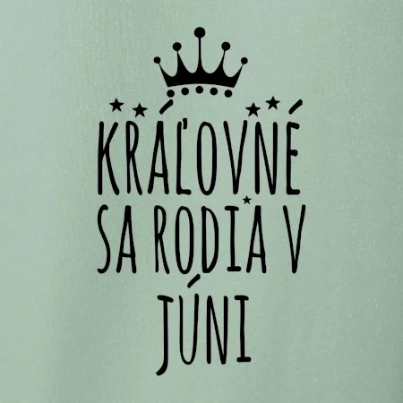 Kráľovné sa rodia v júni