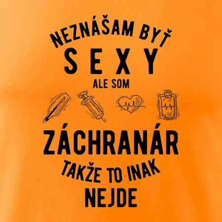 Neznášam byť sexy ale som záchranár
