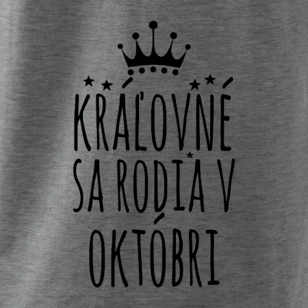Kráľovné sa rodia v októbri
