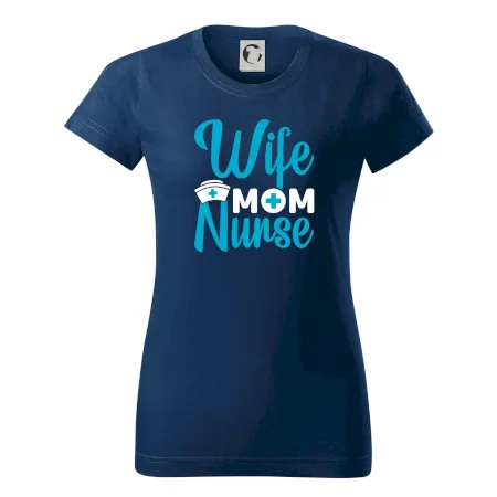 Wife mom nurse