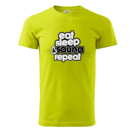 Eat sleep sauna repeat