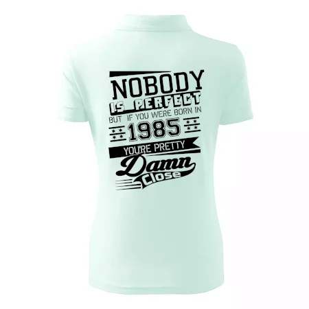 Nobody is perfect - 1985