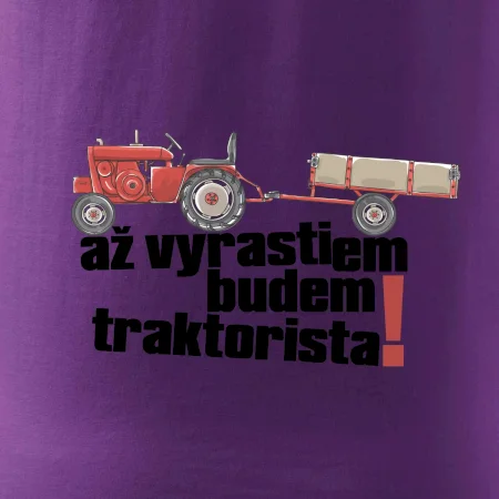 Až vyrastiem budem traktorista