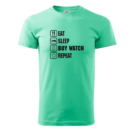 Eat Sleep Buy watch Repeat