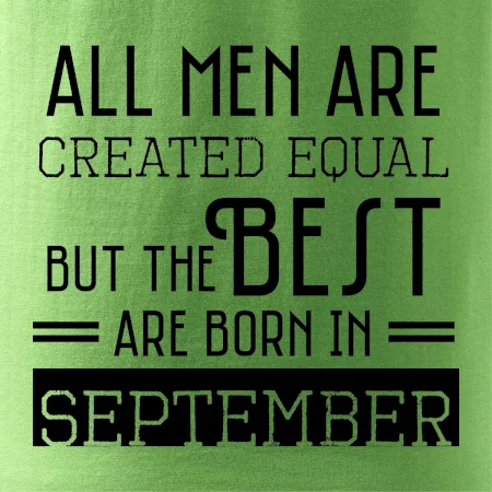 All men are created equal september