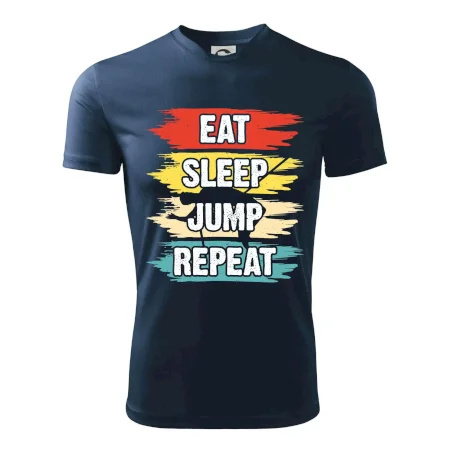 Eat sleep JUMP repeat