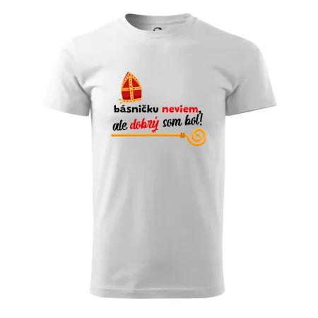 Básničku neviem, ale dobrý som bol!