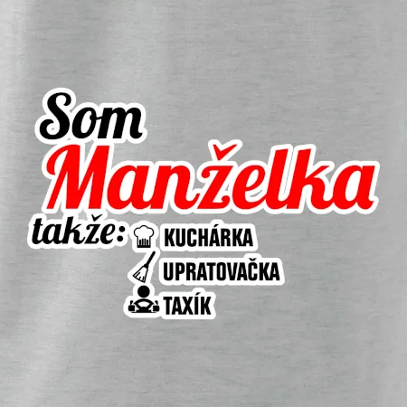 Som manželka takže...