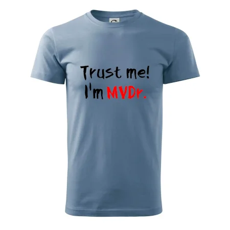 Trust me I´m  MVDr. / Ver mi som MVDr.