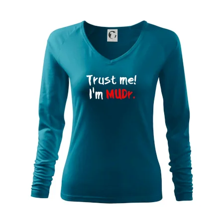 Trust me I´m  MUDr. / Ver mi som MUDR.