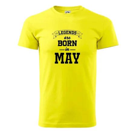 Legends are born in May
