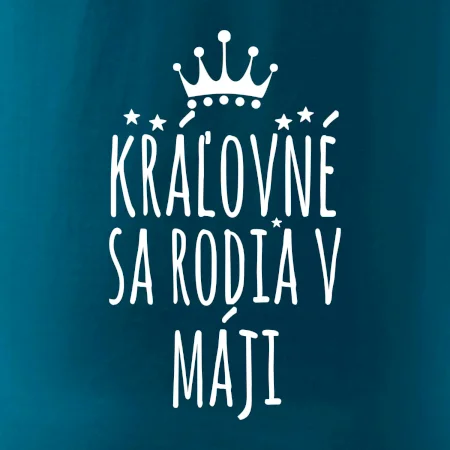 Kráľovné sa rodia v máji