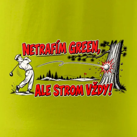Netrafím green ale strom vždy