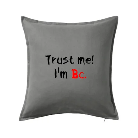 Trust me I´m  Bc. / Ver mi som Bc.