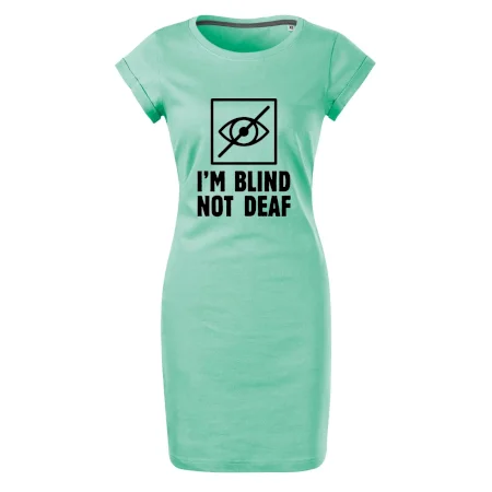 I'm blind not deaf