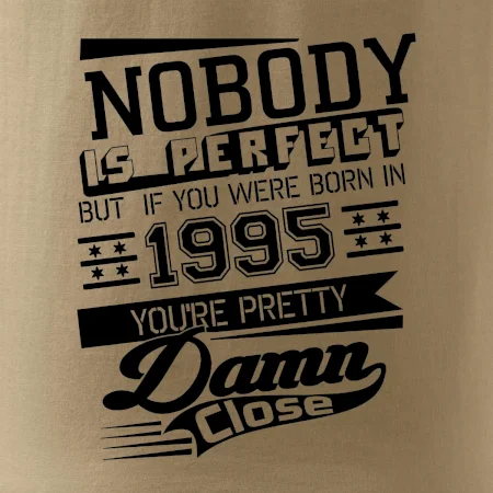 Nobody is perfect - 1995