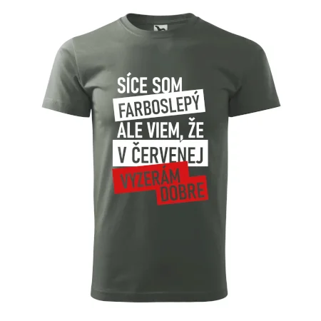 Síce som farboslepý, ale viem, že v červenej vyzerám dobre