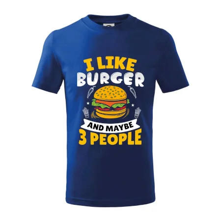 I like burger and maybe 3 people
