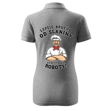 Lepšie brucho od slaniny ako hrb od roboty