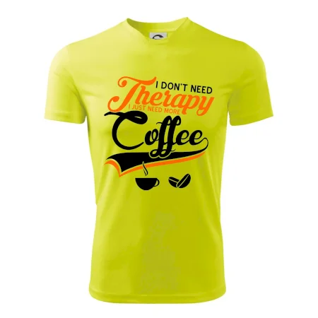 I don't need therapy coffee