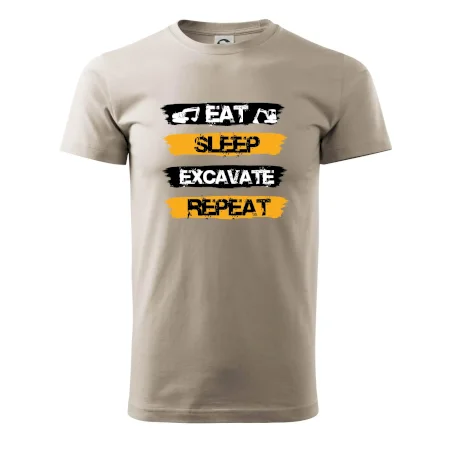 Eat Sleep Excavate Repeat