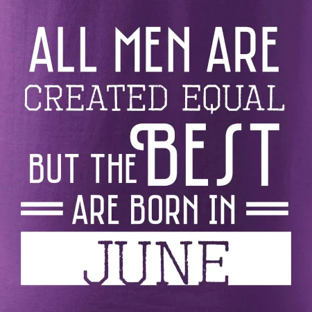 All men are created equal june