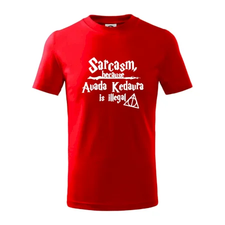 Harry - Sarcasm, because Avada Kedavra is illegal