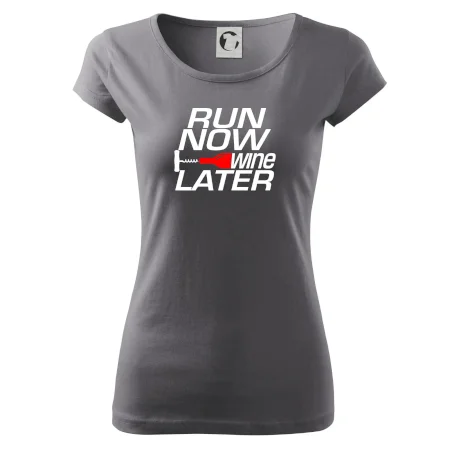 Run now Wine later